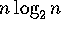 n log sub 2 n